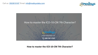 How to master the ICD-10-CM 7th Character?