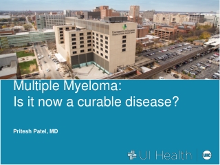 Multiple Myeloma: Is it now a curable disease?