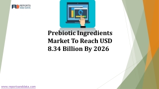 Prebiotic Ingredients Market By Reports And Data