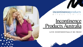 Elderly Incontinence Products