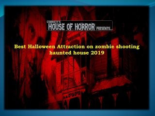 Best Halloween Attraction on zombie shooting haunted house 2019