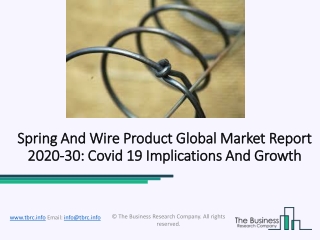 Spring And Wire Product Market Global Analysis, Share and Forecast 2020