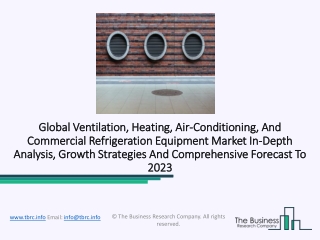 Global Ventilation, Heating, Air-Conditioning, And Commercial Refrigeration Equipment Market (2020-2023)