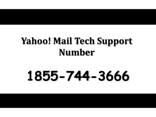 Yahoo! Mail tech Support Phone number 1855=744=3666