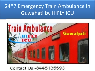 24*7 Emergency Train Ambulance in Guwahati by HIFLY ICU