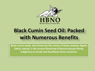 Black Cumin Seed Oil with Numerous Benefits