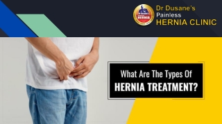 What Are The Types Of Hernia Treatment?