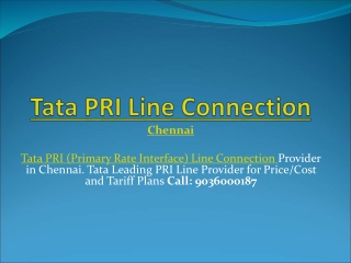 Tata New PRI Line Connection Provider in Chennai | Call: 9036000187