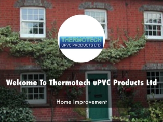 Thermotech uPVC Products Ltd