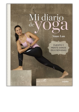 [PDF] Free Download Mi diario de yoga By Xuan-Lan & Women's Health