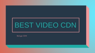 How to Pick the Best Video CDN