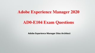 Real AD0-E104 Questions Adobe AEM Sites Architect V8.02 Killtest