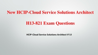 Real H13-821-ENU Questions HCIP-Cloud Service Solutions Architect V8.02 Killtest