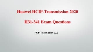 Real H31-341-ENU Questions HCIP-Transmission Exam V10.02 Killtest