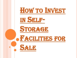 Self-Storage Facilities for Sale and Making the Right Investment