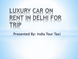 Luxury Car on Rent in Delhi