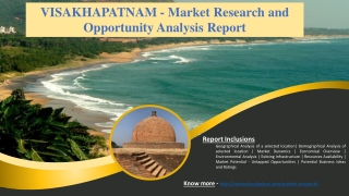 VISAKHAPATNAM - Market Research and Opportunity Analysis Report