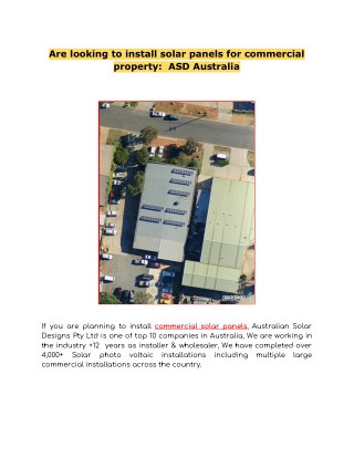 Are looking to install solar panels for commercial property:  ASD Australia