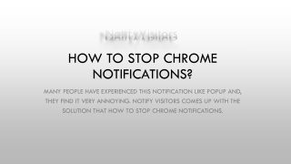 How can you stop chrome notifications?