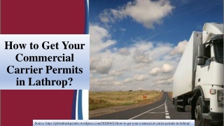 How to Get Your Commercial Carrier Permits in Lathrop?