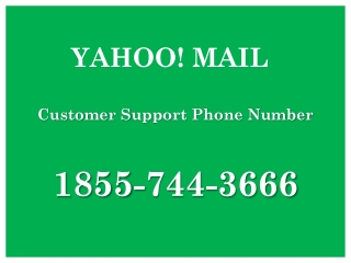 Yahoo Mail Customer Support Phone Number $ 1855*7443666 $$ For Help