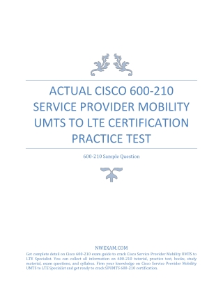 ACTUAL CISCO 600-210 SERVICE PROVIDER MOBILITY UMTS TO LTE CERTIFICATION PRACTICE TEST