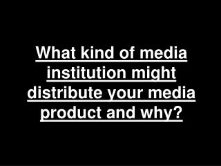 Media Institution