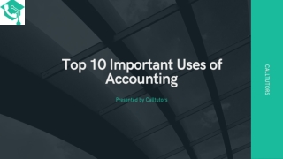 Top 10 Important Uses of Accounting