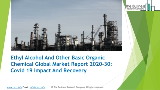 Ethyl Alcohol And Other Basic Organic Chemical Market Forecast to 2023 | Covid 19 Impact And Recovery