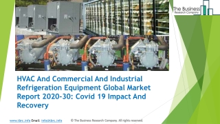 HVAC And Commercial And Industrial Refrigeration Equipment Market Forecast to 2023 | Covid 19 Impact And Recovery