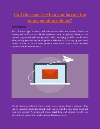 Call the experts when you having too many email problems.