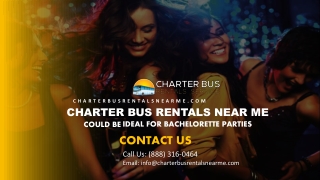 Charter Bus Rental Near Me Could Be Ideal for Bachelorette Parties