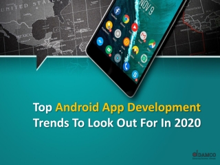 Top Android App Development Trends To Look Out For In 2020