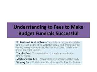 Understanding to Fees to Make Budget Funerals Successful