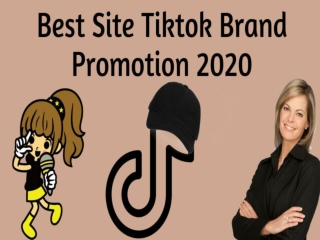 Best Site Tiktok Brand Promotion 2020