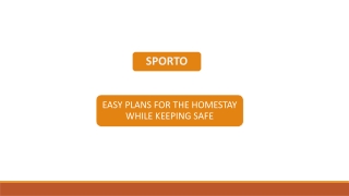 EASY PLANS FOR THE HOMESTAY WHILE KEEPING SAFE