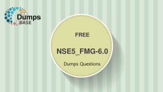 Fortinet NSE 5 FortiManager 6.0 NSE5_FMG-6.0 Free Dumps Online V8.02 | DumpsBase