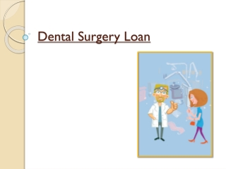 Is Dental Surgery Loan Worth To Be Applied? Understand With TLC