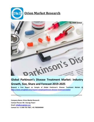 Global Parkinson’s Disease Treatment Market Size, Share & Forecast t o 2025