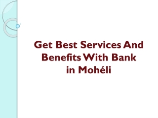 Get Best Services And Benefits With Bank in Mohéli