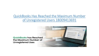 QuickBooks Has Reached the Maximum Number of Unregistered Users 18009413691