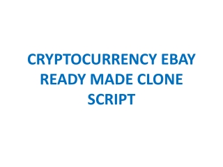 CRYPTOCURRENCY EBAY READY MADE CLONE SCRIPT
