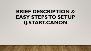 Easy Steps to Do IJ.Start.Canon Setup