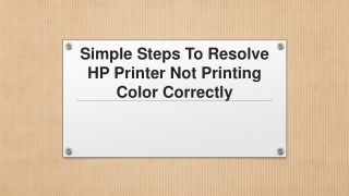 Get Easy Guidelines To Resolve HP Printer Not Printing Color Correctly Issue