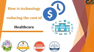 How is technology reducing the cost of healthcare?