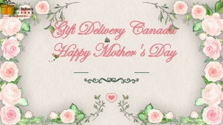 Unforgettable Mothers Day Combo Delivery in Canada with Free Shipping