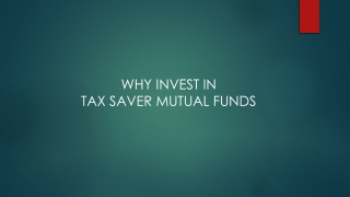 Why Invest in Tax Saver Mutual Funds