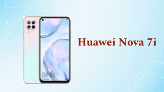 Features of Huawei Nova 7i