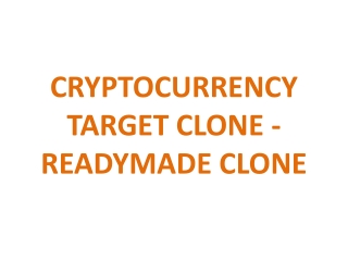 CRYPTOCURRENCY TARGET CLONE - READYMADE CLONE