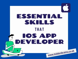 Essential skills that iOS app developer